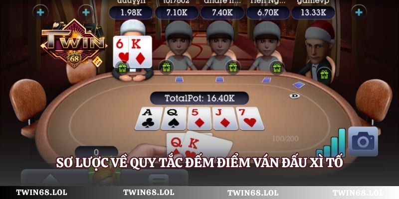 Sơ lược về quy tắc đếm điểm ván đấu xì tố